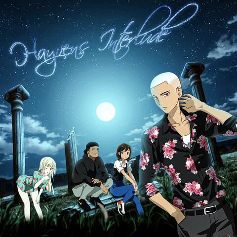 HAYVENS INTERLUDE (feat. Anna-Sophia Henry, UQOMA & Hannah Clare)