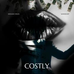 COSTLY (feat. WHODUNIT)