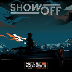 ShowOff (feat. Kissie Lee)