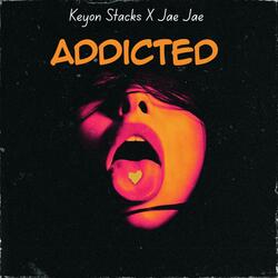 Addicted (feat. Jae Jae)