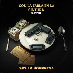 Con la tabla en la Cintura  (Slowed)