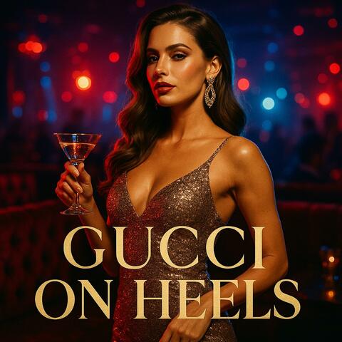 Gucci On Heels
