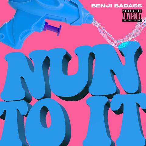 Nun To It