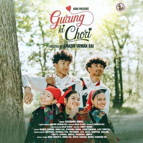 Gurung Ki Chori (feat. Rachana Rimal)
