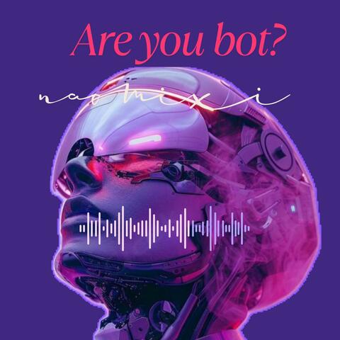 Are you bot?