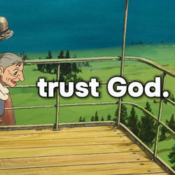 why you should TRUST God.