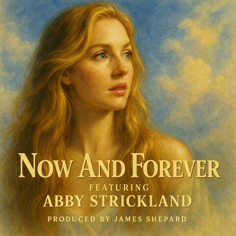 NOW AND FOREVER
