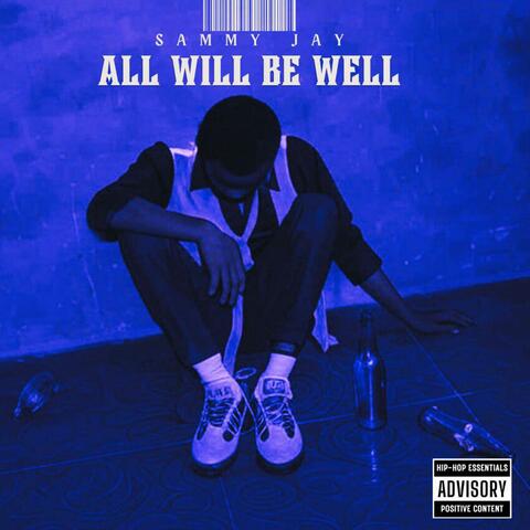 All will be well