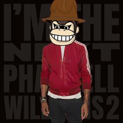 I'M THE NEXT PHARRELL WILLIAMS 2