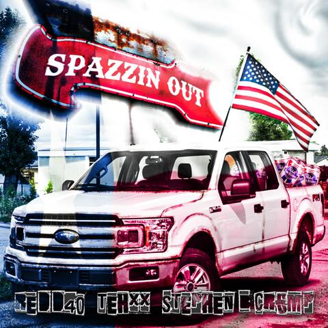 SPAZZIN OUT (feat. REDD40 & Stephen B. Crump)