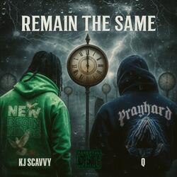 REMAIN THE SAME (feat. IiamQuieseyy)