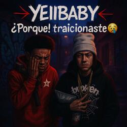 Yeiibaby & sky jay porque traicionaste