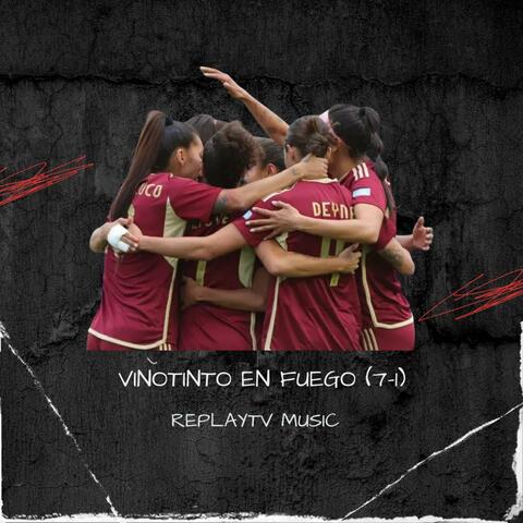 Vinotinto en Fuego (Homenaje a la Copa America por ReplayTV Music) [7-1]