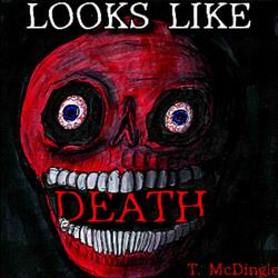 Looks Like Death