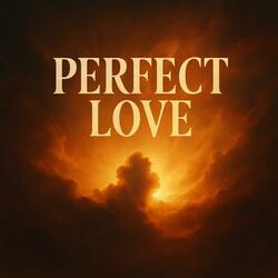 Perfect Love