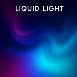 Liquid Light