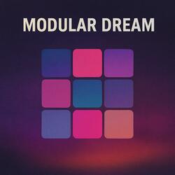 Modular Dream