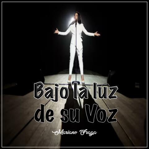 Bajo la luz de su Voz