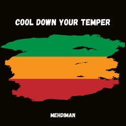 Cool Down Your Temper