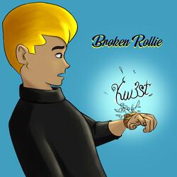 Broken Rollie