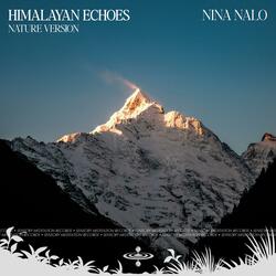 Himalayan Echoes (Nature) (feat. Sensory Meditation, Alma Lin, Jasper Whisper, Randy Divine & Flame Timo)