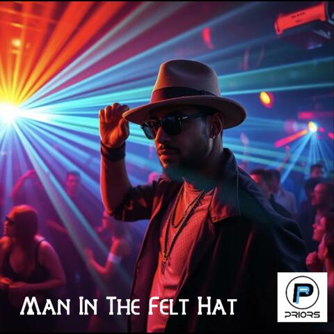 Man In The Felt Hat