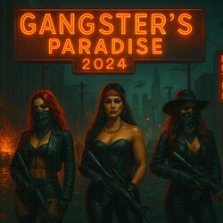 Gangster's Paradise 2024