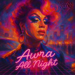 Awra All Night