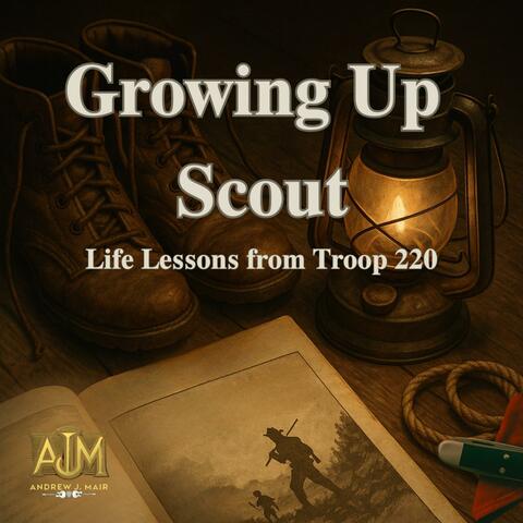 Growing Up Scout