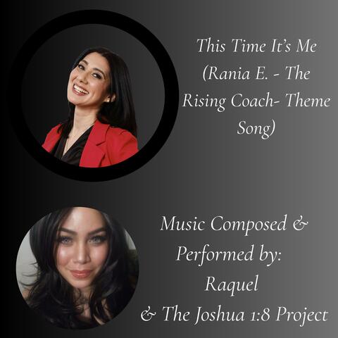 This Time It's Me (Official Theme Song Of Rania E. The Rising Coach)
