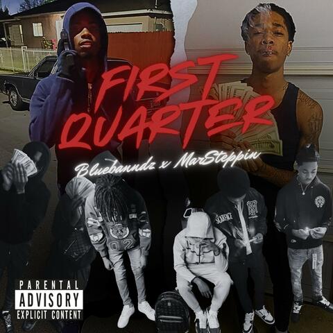 First Quarter