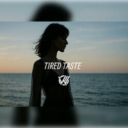 Tired Taste (feat. SOU11ESS)
