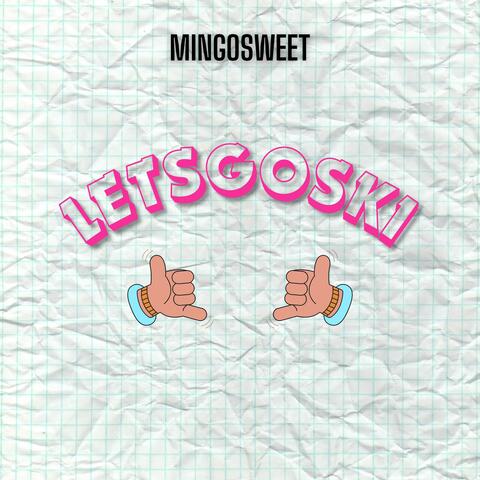 Letsgoski