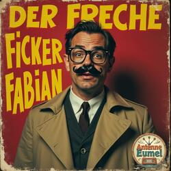 Der freche Ficker Fabian