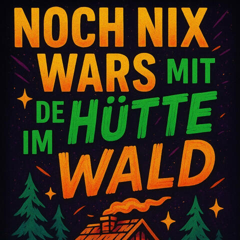 Noch nix wars...(Hütte im Wald)