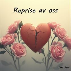 Reprise av oss