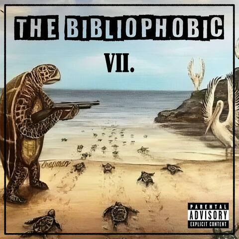 The Bibliophobic VII.