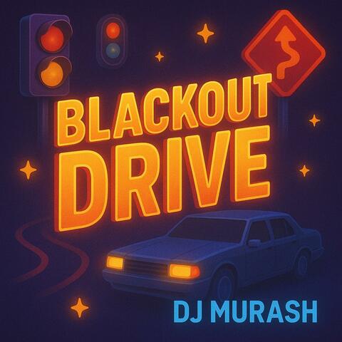 BLACKOUT DRIVE