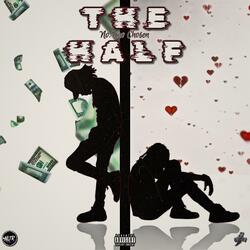 THE HALF