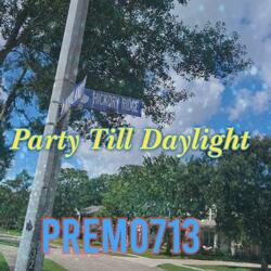 Party Till Daylight