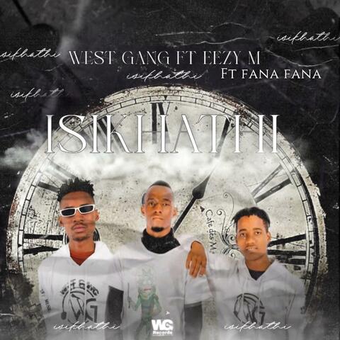 Isikhathi (feat. Eezy m & Fana Fana)