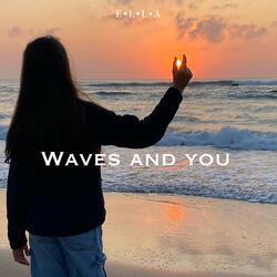 Waves and you