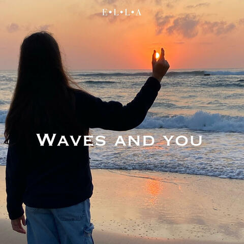 Waves and you