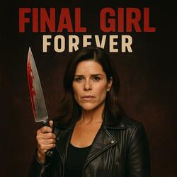 Final Girl Forever