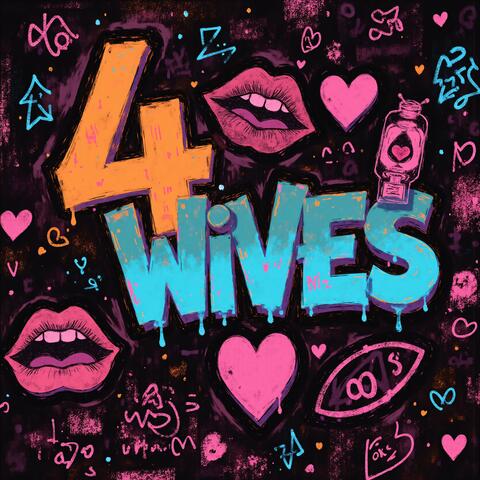 4 Wives