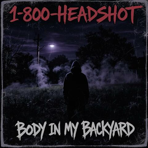 Body In My Backyard