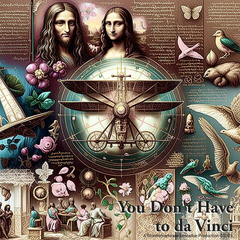 You Don't Have to da Vinci