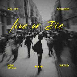 Live or Die (Prod. Plantcham)
