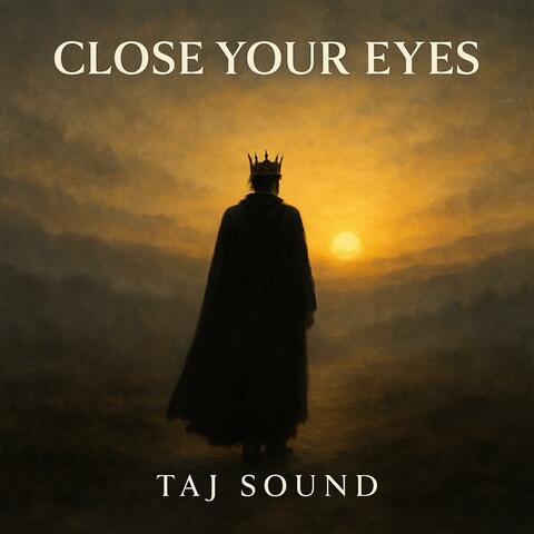 Close Your Eyes