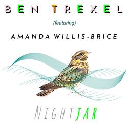 Nightjar (feat. Amanda Willis-Brice)